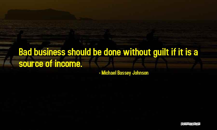 Good Business Quotes By Michael Bassey Johnson Good Business Quotes By Michael Bassey Johnson