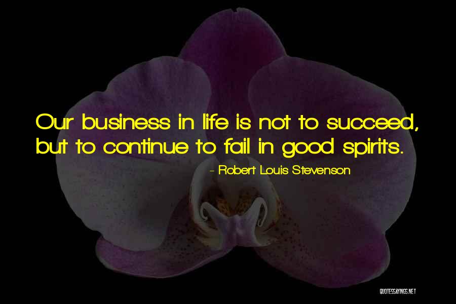 Good Business Quotes By Robert Louis Stevenson Good Business Quotes By Robert Louis Stevenson