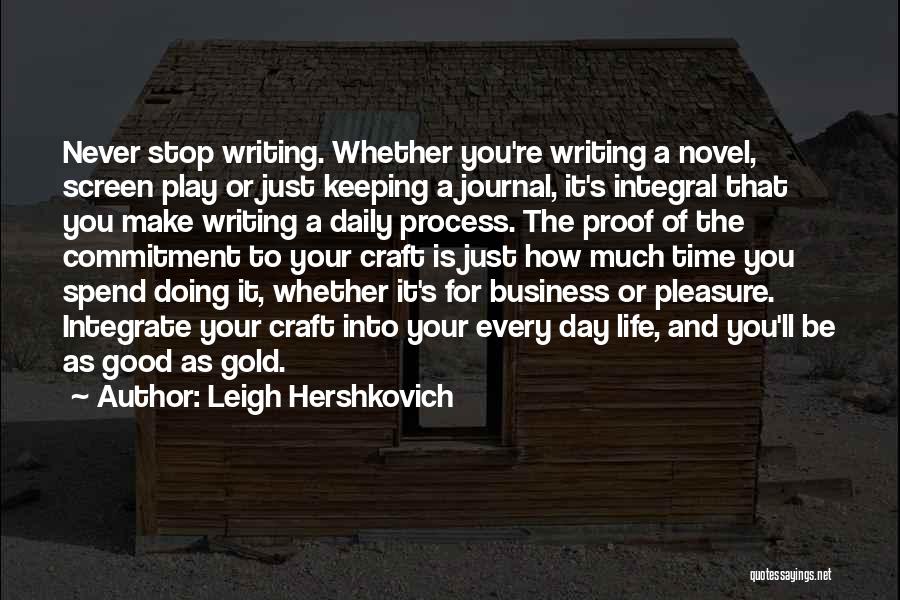 Good Business Writing Quotes By Leigh Hershkovich