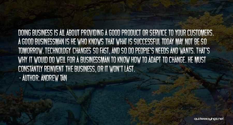 Good Businessman Quotes By Andrew Tan