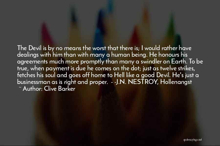 Good Businessman Quotes By Clive Barker