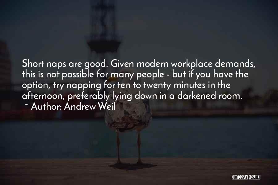 Good But Short Quotes By Andrew Weil