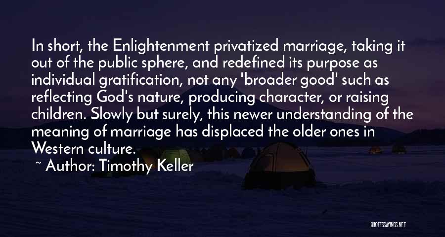 Good But Short Quotes By Timothy Keller
