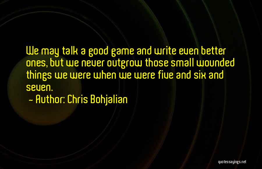 Good But Small Quotes By Chris Bohjalian