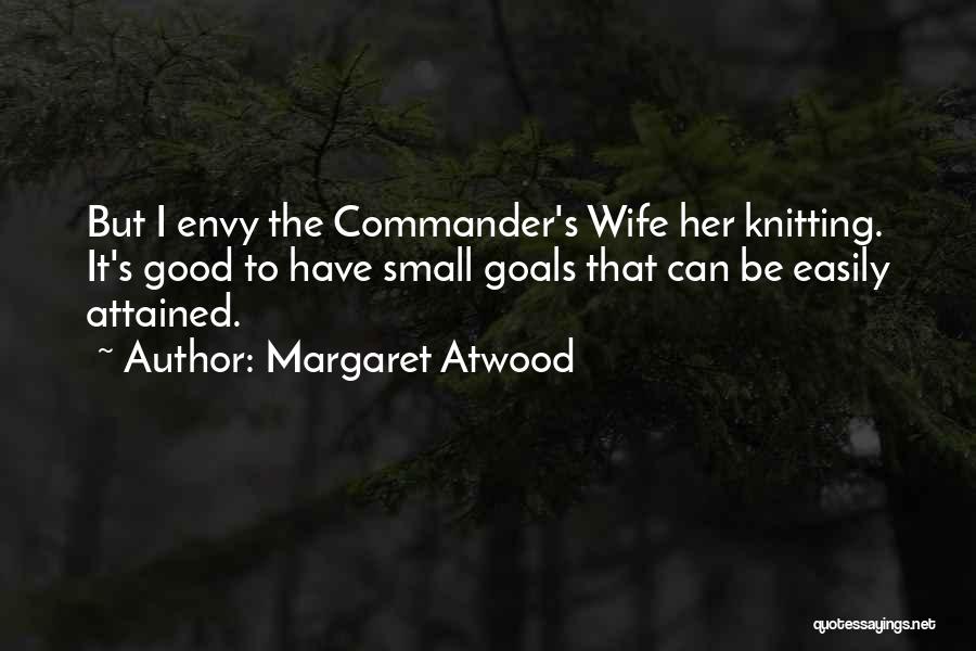 Good But Small Quotes By Margaret Atwood