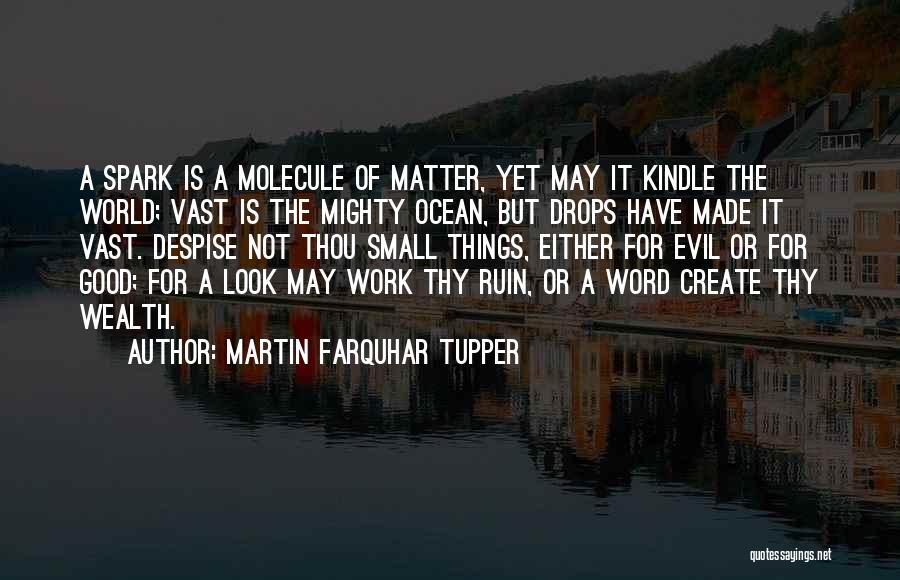 Good But Small Quotes By Martin Farquhar Tupper