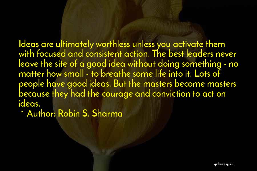 Good But Small Quotes By Robin S. Sharma