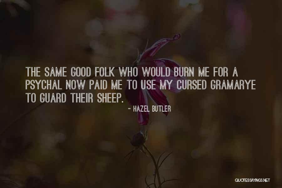 Good Butler Quotes By Hazel Butler Good Butler Quotes By Hazel Butler