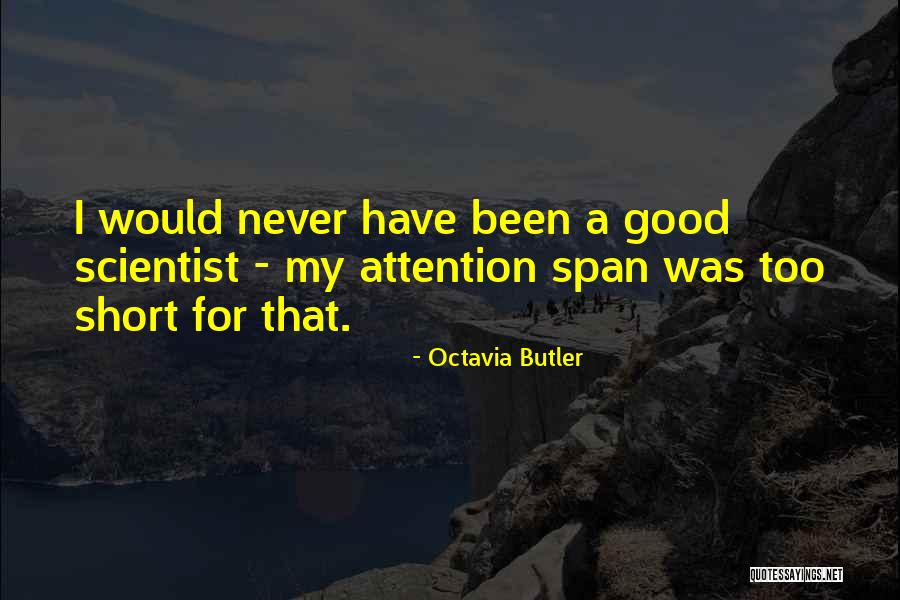 Good Butler Quotes By Octavia Butler Good Butler Quotes By Octavia Butler