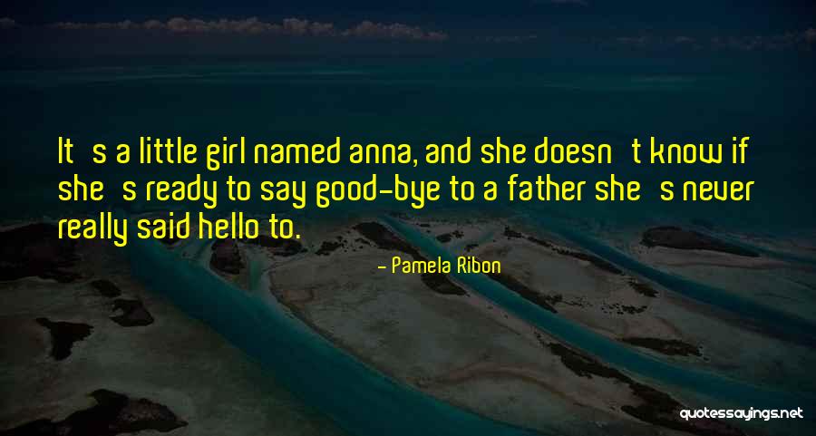 Good Bye Girl Quotes By Pamela Ribon Good Bye Girl Quotes By Pamela Ribon