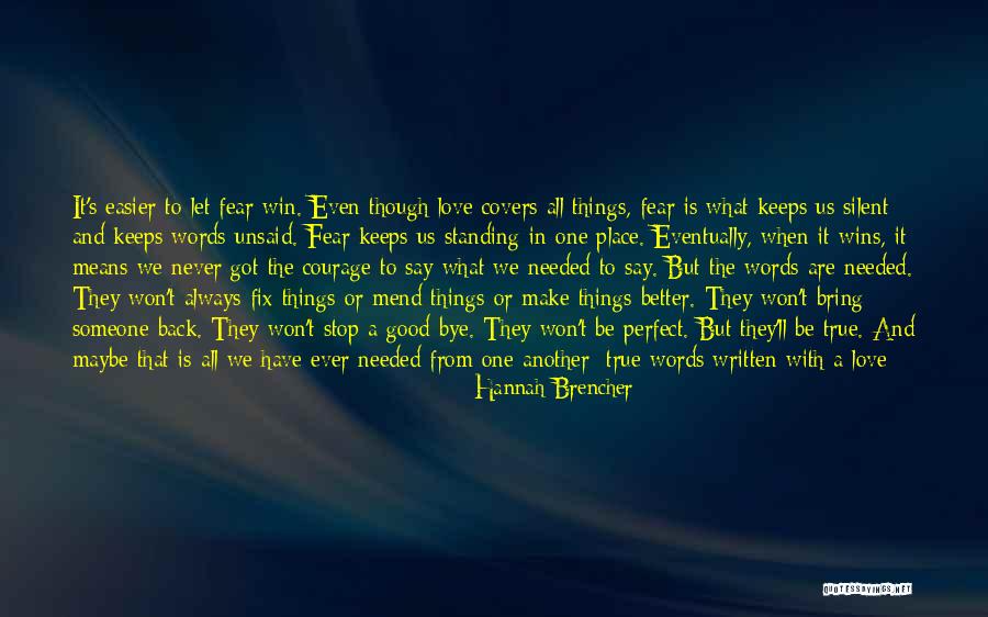 Good Bye Love Quotes By Hannah Brencher Good Bye Love Quotes By Hannah Brencher