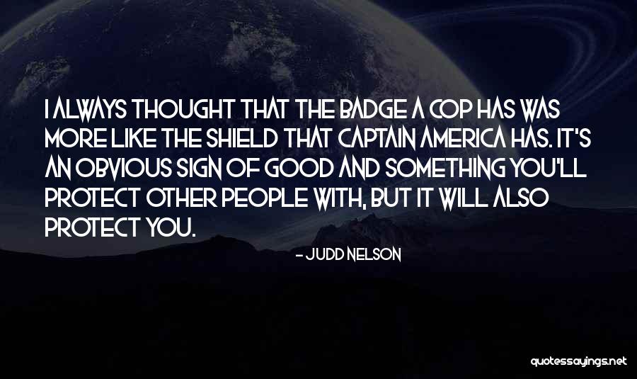 Good Captain America Quotes By Judd Nelson Good Captain America Quotes By Judd Nelson