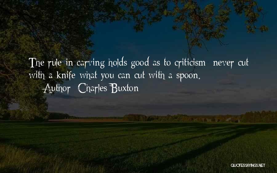 Good Carving Quotes By Charles Buxton