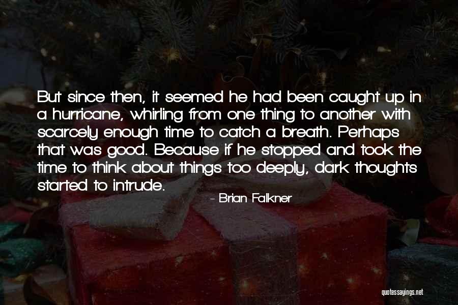 Good Catch Up Quotes By Brian Falkner Good Catch Up Quotes By Brian Falkner