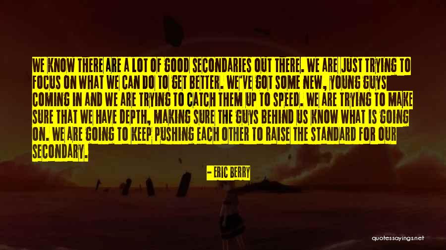 Good Catch Up Quotes By Eric Berry Good Catch Up Quotes By Eric Berry