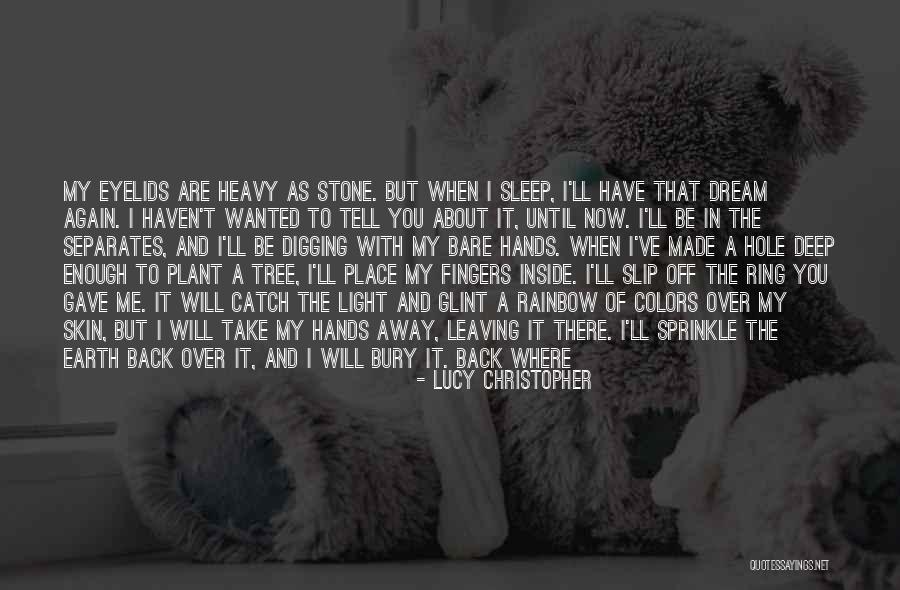 Good Catch Up Quotes By Lucy Christopher Good Catch Up Quotes By Lucy Christopher