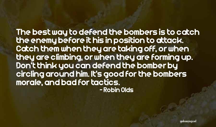 Good Catch Up Quotes By Robin Olds Good Catch Up Quotes By Robin Olds