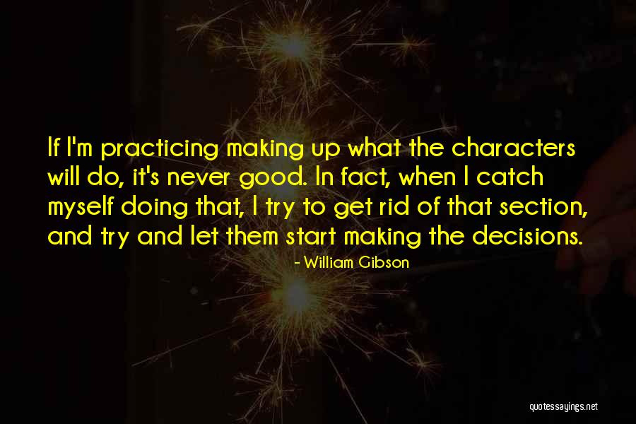 Good Catch Up Quotes By William Gibson Good Catch Up Quotes By William Gibson