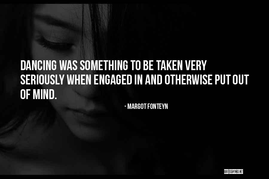 Good Catfishing Quotes By Margot Fonteyn Good Catfishing Quotes By Margot Fonteyn