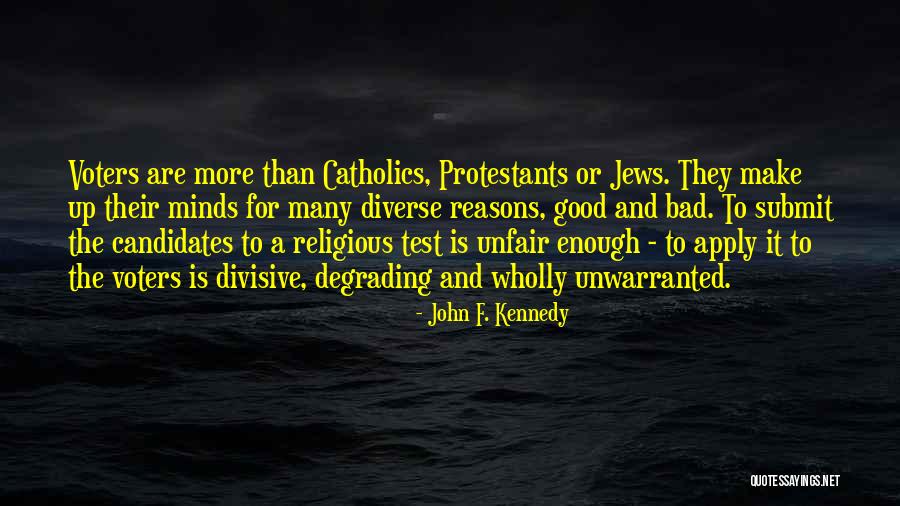 Good Catholic Religious Quotes By John F. Kennedy