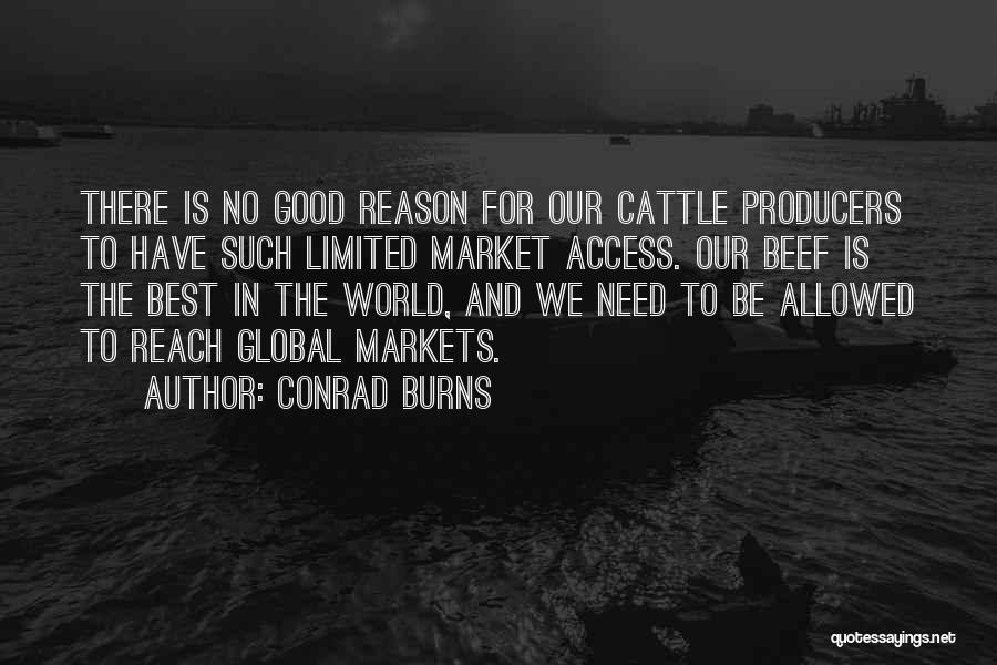 Good Cattle Quotes By Conrad Burns