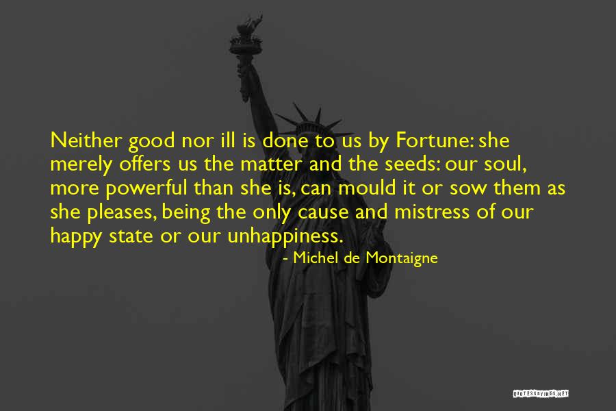 Good Cause Quotes By Michel De Montaigne Good Cause Quotes By Michel De Montaigne