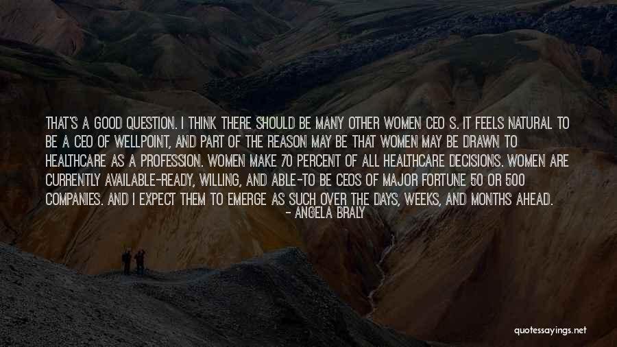 Good Ceo Quotes By Angela Braly Good Ceo Quotes By Angela Braly