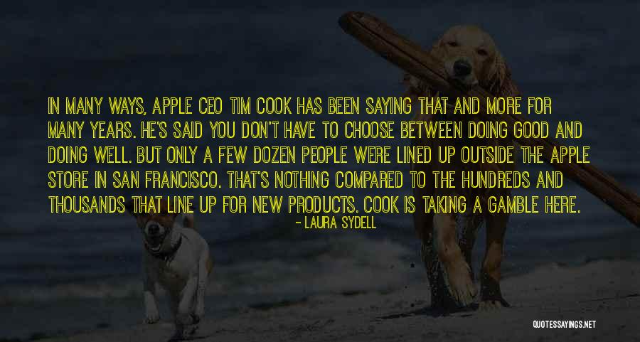Good Ceo Quotes By Laura Sydell Good Ceo Quotes By Laura Sydell