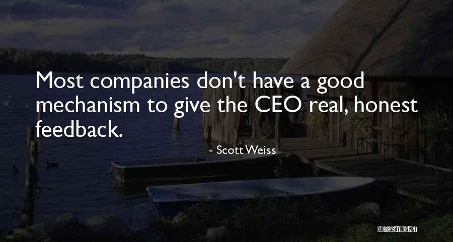 Good Ceo Quotes By Scott Weiss Good Ceo Quotes By Scott Weiss