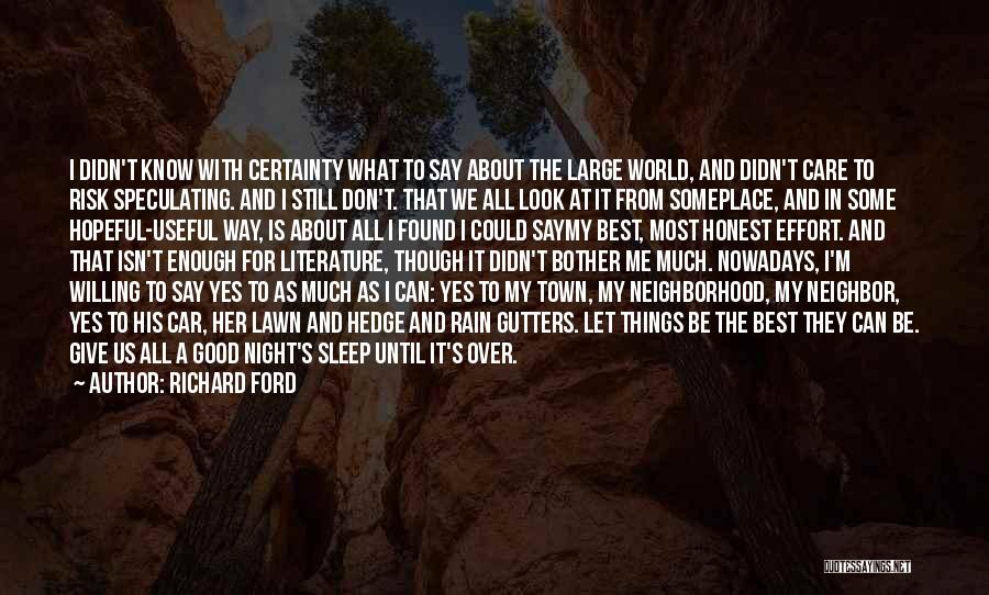 Good Certainty Life Quotes By Richard Ford