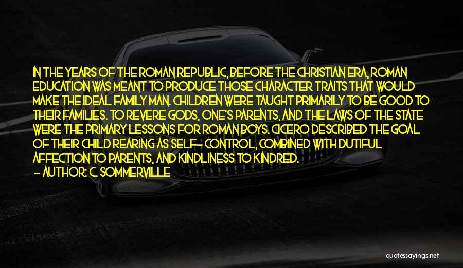 Good Character Education Quotes By C. Sommerville