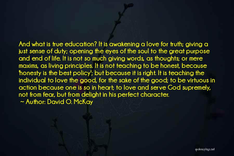 Good Character Education Quotes By David O. McKay