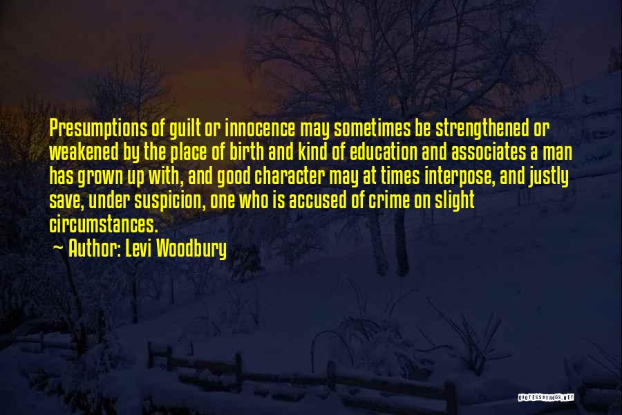 Good Character Education Quotes By Levi Woodbury