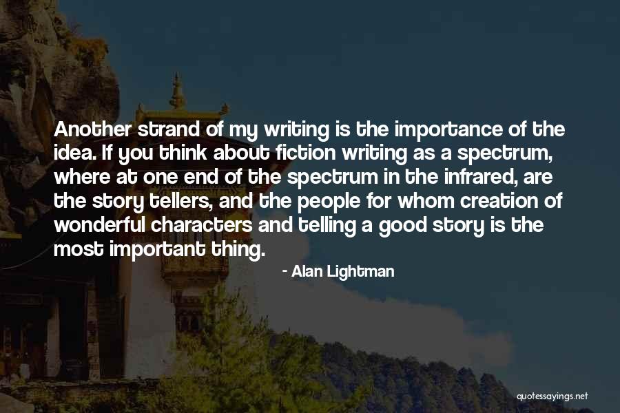 Good Character Quotes By Alan Lightman