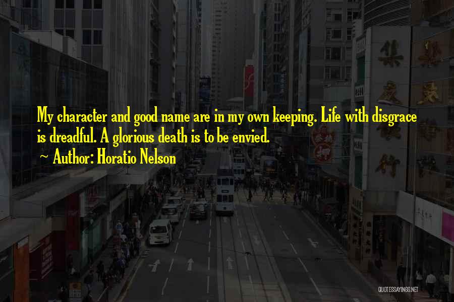 Good Character Quotes By Horatio Nelson