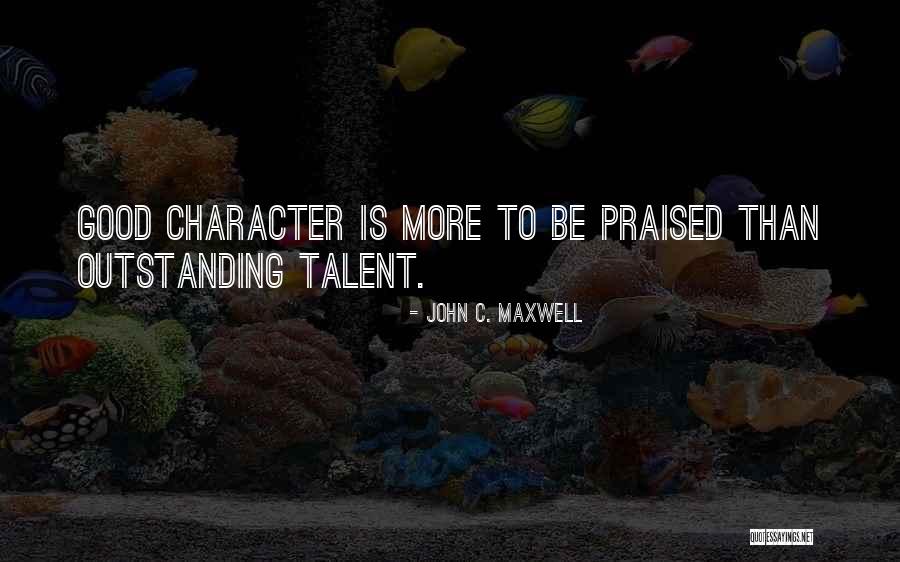 Good Character Quotes By John C. Maxwell