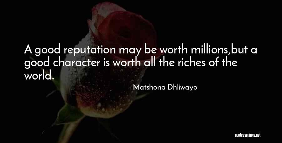 Good Character Quotes By Matshona Dhliwayo