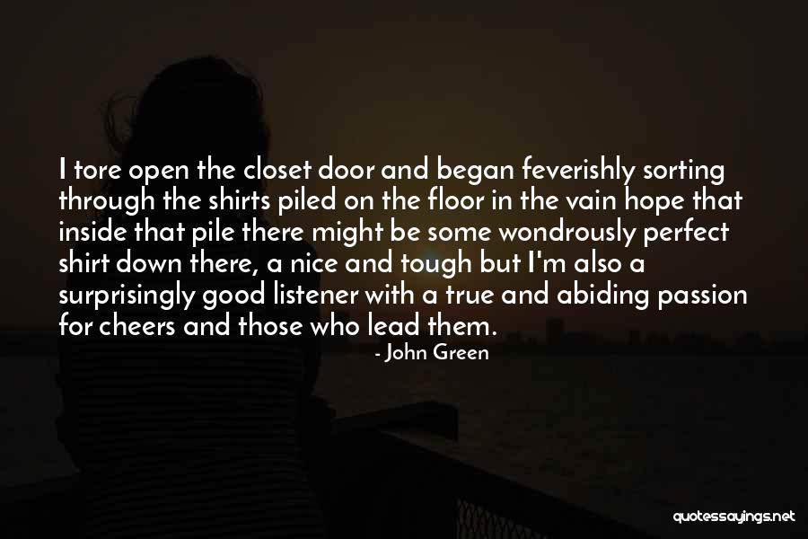 Good Cheers Quotes By John Green Good Cheers Quotes By John Green