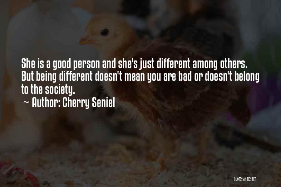 Good Cherry Quotes By Cherry Seniel