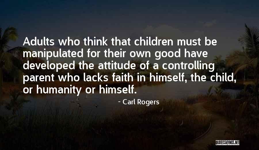 Good Child Quotes By Carl Rogers Good Child Quotes By Carl Rogers