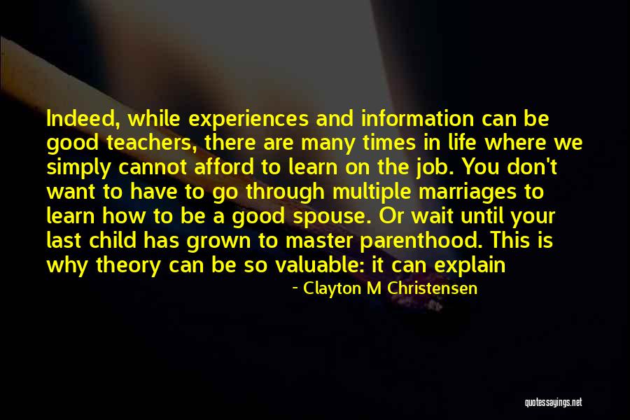 Good Child Quotes By Clayton M Christensen Good Child Quotes By Clayton M Christensen