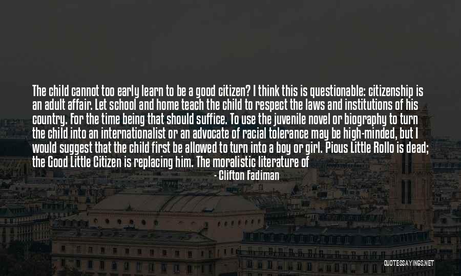 Good Child Quotes By Clifton Fadiman Good Child Quotes By Clifton Fadiman