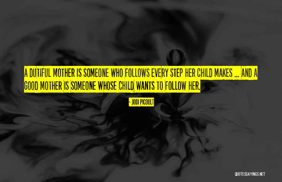 Good Child Quotes By Jodi Picoult Good Child Quotes By Jodi Picoult