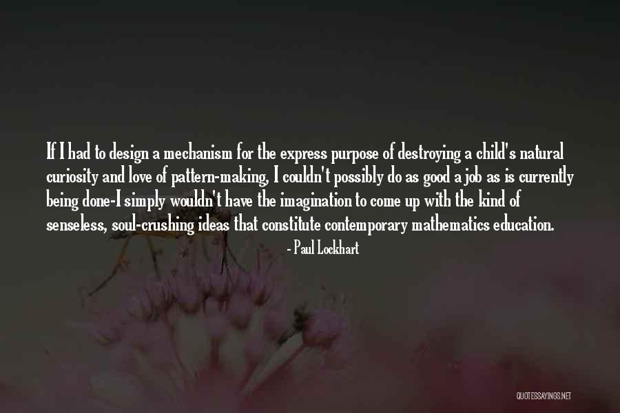 Good Child Quotes By Paul Lockhart Good Child Quotes By Paul Lockhart