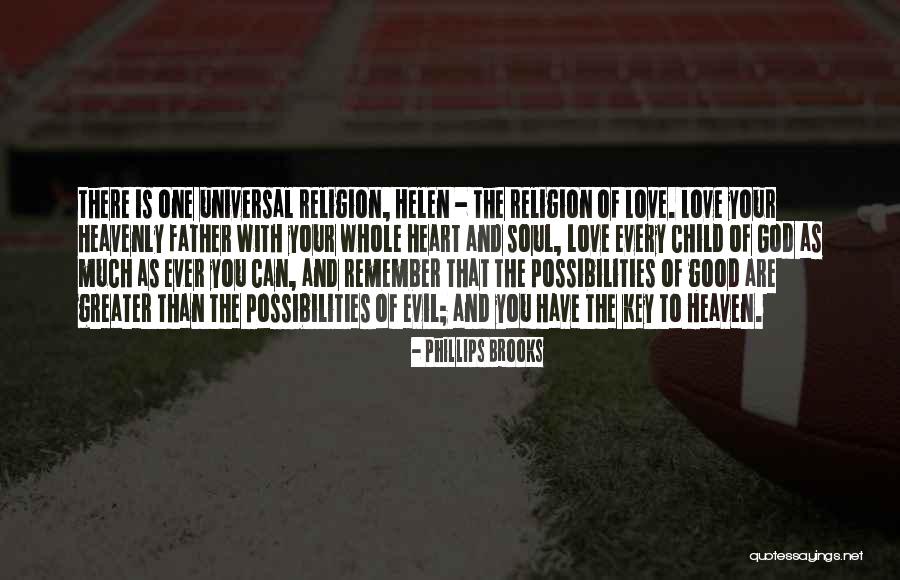 Good Child Quotes By Phillips Brooks Good Child Quotes By Phillips Brooks