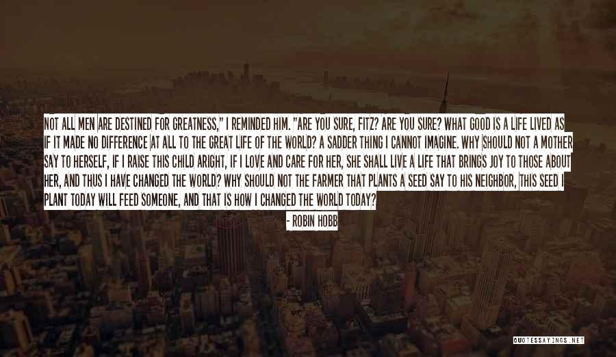 Good Child Quotes By Robin Hobb Good Child Quotes By Robin Hobb