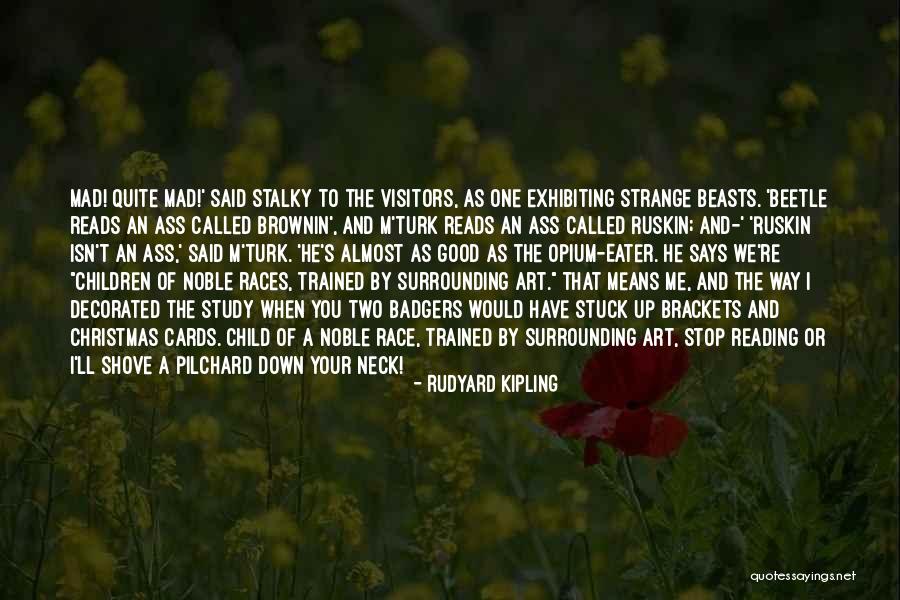 Good Child Quotes By Rudyard Kipling Good Child Quotes By Rudyard Kipling
