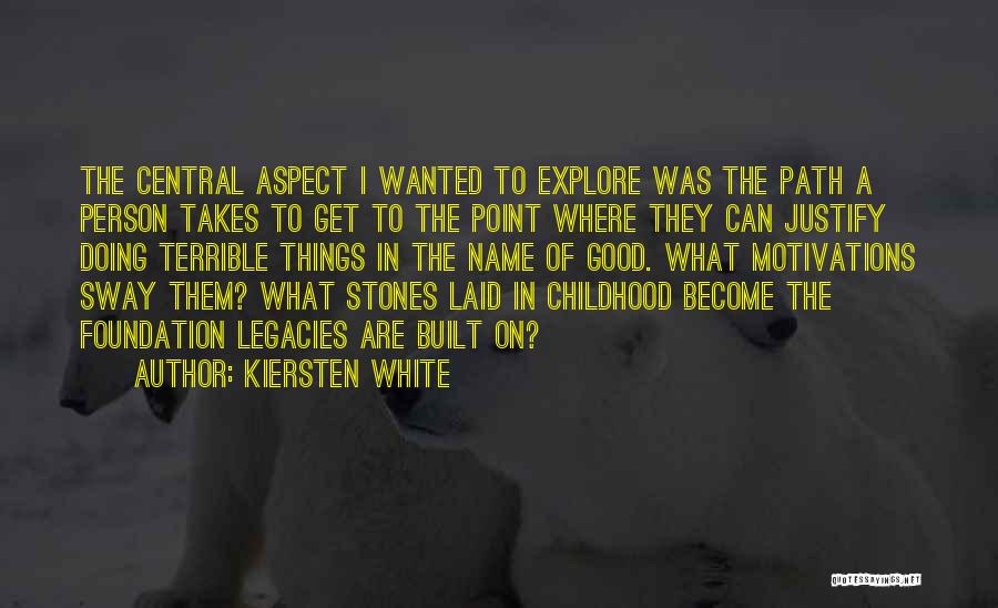 Good Childhood Quotes By Kiersten White