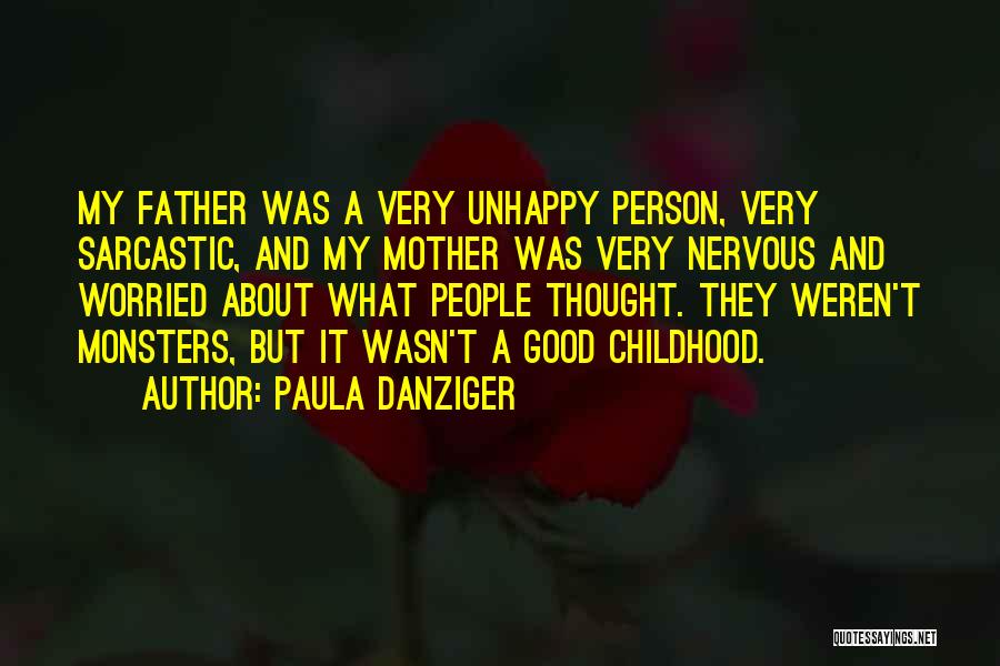 Good Childhood Quotes By Paula Danziger