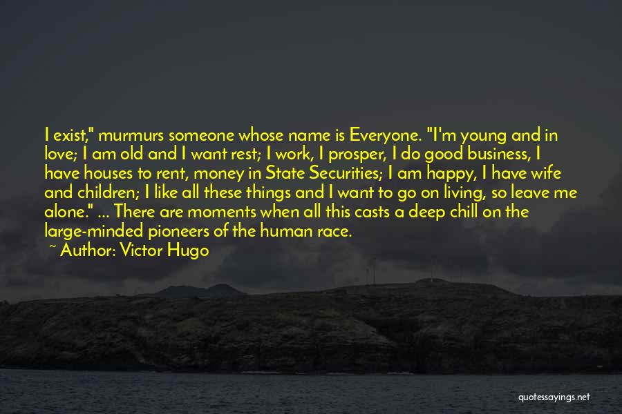 Good Chill Out Quotes By Victor Hugo